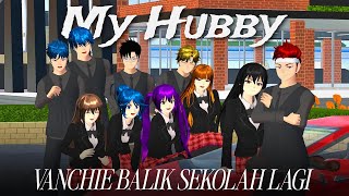 SEHARI ARCHIEVANESSA MASUK SEKOLAH  MY HUBBY  SAKURA SCHOOL SIMULATOR [upl. by Okorih480]