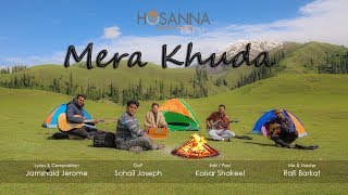 New Masihi Geet 2017  Mera Khuda  Hosanna the Band  Music Video New Punjabi Song [upl. by Atalanti]