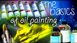 The Basics of Oil Painting [upl. by Mathur]