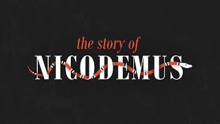 THE STORY OF NICODEMUS [upl. by Schwitzer]