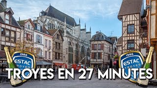 TROYES EN 27 MINUTES [upl. by Ailemor]