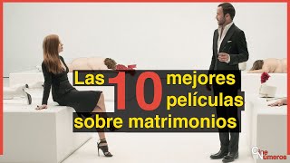 10 peliculas sobre matrimonios [upl. by Ian631]