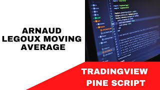 TRADINGVIEWPINE SCRIPT ARNAUD LEGOUX MOVING AVERAGE  TUTORIAL [upl. by Akiemehs594]