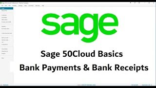 Sage 50Cloud Tutorial  Bank Payments amp Receipts  Lesson 12 [upl. by Avivah836]