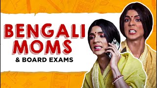 Bengali Moms amp Board Exams🥲 [upl. by Kcirddec]