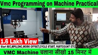 Vmc Programming Vmc Machine programminghow to run program on VMC amp Work offset VMC practical hindi [upl. by Sirovat]