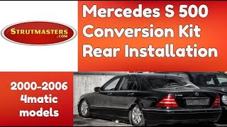 Rear Install 2000 to 2006 Mercedes S500 4Matic Suspension Conversion Kit By Strutmasters [upl. by Caruso]