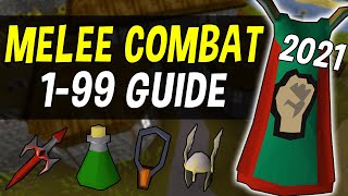 A Complete 199 Melee Combat Guide for Oldschool Runescape in 2021 OSRS [upl. by Ahsuat]