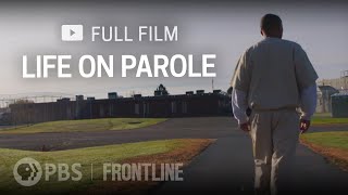 Life on Parole full documentary  FRONTLINE [upl. by Coco]