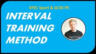 The Interval Training Method BTEC Sport amp GCSE PE [upl. by Ikcim249]