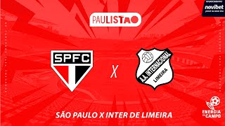 SÃO PAULO X INTER DE LIMEIRA  10022025  PAULISTÃO  AO VIVO [upl. by Obellia]