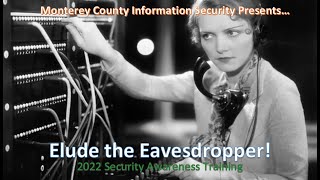 Elude the Eavesdropper  2022 Security Awareness Training [upl. by Fredi]