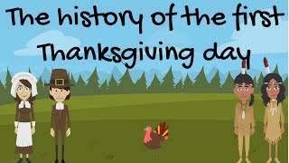 The History of The First Thanksgiving Day [upl. by Allimaj773]