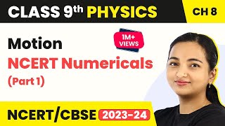 Motion  NCERT Numericals Part 1  Class 9 Physics [upl. by Kenney986]