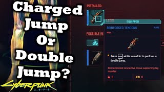 Cyberpunk 2077 Charged Jump Or Double Jump  Which One Is The Best [upl. by Aihsal]