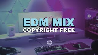 EDM MIX 2021  Copyright Free Music for Twitch amp Youtube Streams [upl. by Malissa]