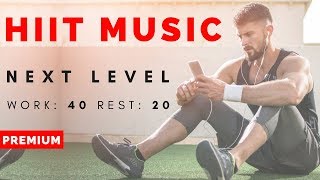 BRANDNEW HIIT MUSIC  Next Level  4020 HIIT WORKOUT [upl. by Whiney]