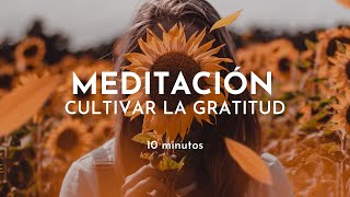 Meditación guiada de GRATITUD  Meditación 10 minutos Gabriela Litschi [upl. by Yelyab]