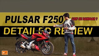 Bajaj Pulsar F250 Detailed Review  220F KILLER [upl. by Curhan]