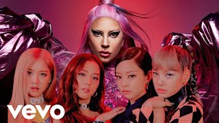 Lady Gaga BLACKPINK  Sour Candy MV [upl. by Verine]