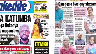 Bukedde Paper olupapula lwo oluganzi lwatuuse dda ku katale wonna awatundirwa amawulire [upl. by Yboj243]