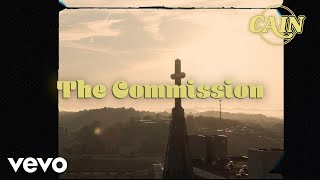 CAIN  The Commission Official Lyric Video [upl. by Saitam]