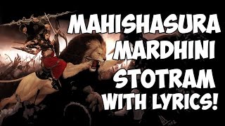 Mahishasura Mardini Stotram  Lyrics [upl. by Orelee]