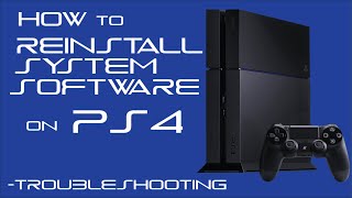 How to Reinstall System Software on PS4  Troubleshooting Edition [upl. by Ainoloppa]