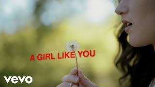 Easton Corbin  A Girl Like You Official Lyric Video [upl. by Ellekcir139]