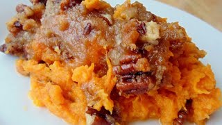 SWEET POTATO CASSEROLE Pecan and Brown Sugar ToppingRuths Chris Copycat Recipe [upl. by Gardie945]