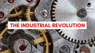 The Industrial Revolution In Britain amp Its Consequences Explained GCSE History Revision [upl. by Limaa864]