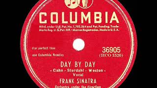 1946 HITS ARCHIVE Day By Day  Frank Sinatra [upl. by Grae998]