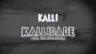 Kalli  Kallidade Lyric Vídeo [upl. by Benilda]