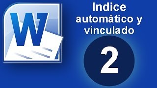 Tutorial Word Cap 2 Indice Automático y Vinculado [upl. by Keg]