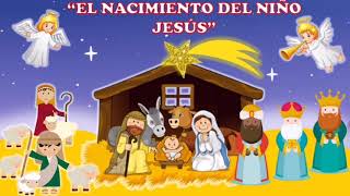 quotEl Nacimiento del niño Jesúsquot  Cuento para niños [upl. by Harness548]