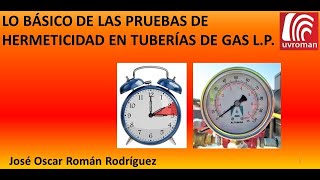 Lo básico de las pruebas de hermeticidad a tuberías de Gas LP [upl. by Sina35]