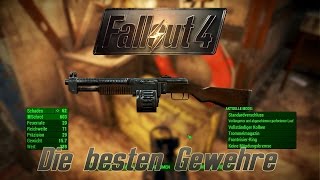 Fallout 4 Guide Die besten Gewehre [upl. by Anehta]