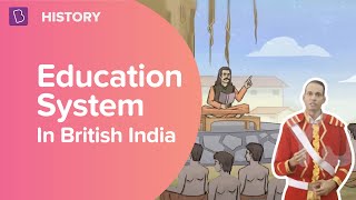 Education System In British India  Class 8  History  Learn With BYJUS [upl. by Noir981]