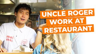 Uncle Roger Work at Restaurant for a Day [upl. by Adama205]