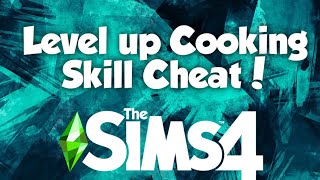 The Sims 4 How To Level Up Your Cooking Skill  CHEAT PS4 [upl. by Hort]