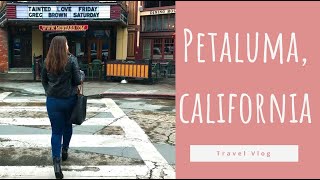 PETALUMA CA TRAVEL VLOG [upl. by Otrepur]