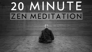 20 Minute Guided Zen Meditation for Deep Inner Peace [upl. by Alyakem]