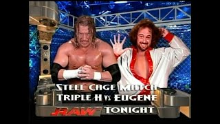 Triple H vs Eugene  September 6 2004 Raw Steel Cage Match [upl. by Aicatsue885]