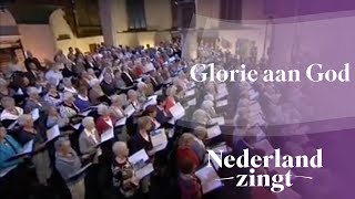 Nederland Zingt Glorie aan God [upl. by Wira175]