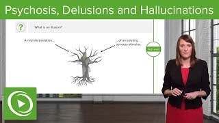 Psychosis Delusions and Hallucinations – Psychiatry  Lecturio [upl. by Enelym]