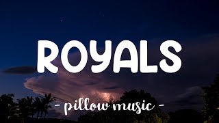 Royals  Lorde Lyrics 🎵 [upl. by Normand]