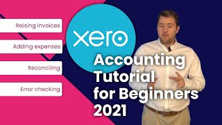 Xero Training  Bookkeeping amp Xero Accounting Tutorial for Beginners  2021 [upl. by Ynattirb633]