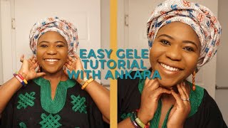 EASY METHOD HOW TO TIE GELE WITH ANKARA  EASY GELE TUTORIAL  ANKARA HEAD TIE STYLE  ESESTAYZIA [upl. by Inalaeham]