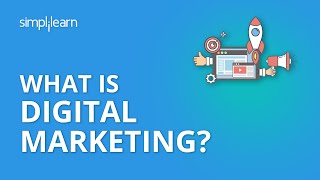 What Is Digital Marketing  Introduction To Digital Marketing  Digital Marketing  Simplilearn [upl. by Byram]