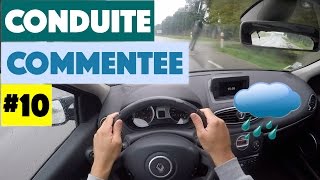 Apprendre à conduire  Conduite Commentée 10  Pluie [upl. by Eyahc]